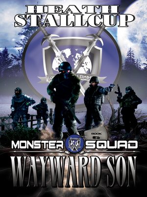cover image of Wayward Son; a Monster Squad Novel 6